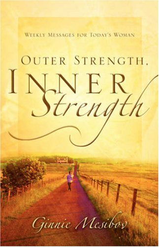 Cover for Ginnie Mesibov · Outer Strength, Inner Strength (Pocketbok) (2004)