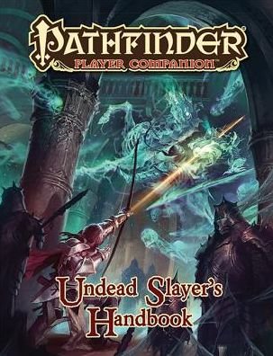Cover for Paizo Staff · Pathfinder Undead Slayer Handbook (SPIEL) (2014)