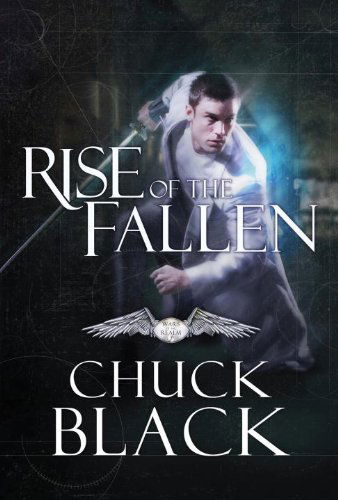 Cover for Chuck Black · Rise of the Fallen - Wars of the Realm Series (Paperback Book) (2015)