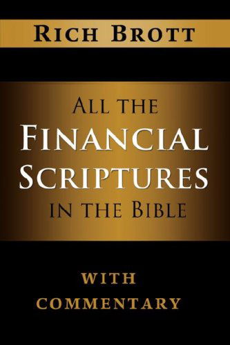 All the Financial Scriptures in Bible W/commentary - Rich Brott - Libros - ABC BOOK PUBLISHING - 9781601850041 - 2008