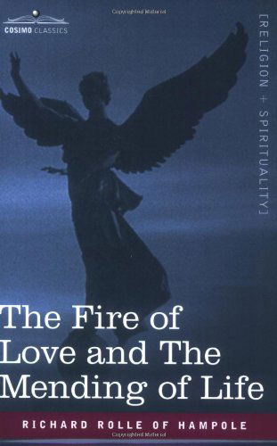 Cover for Richard Rolle of Hampole · The Fire of Love and the Mending of Life (Paperback Book) (2007)