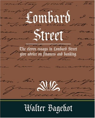Lombard Street - Walter Bagehot - Livros - Book Jungle - 9781604242041 - 27 de setembro de 2007