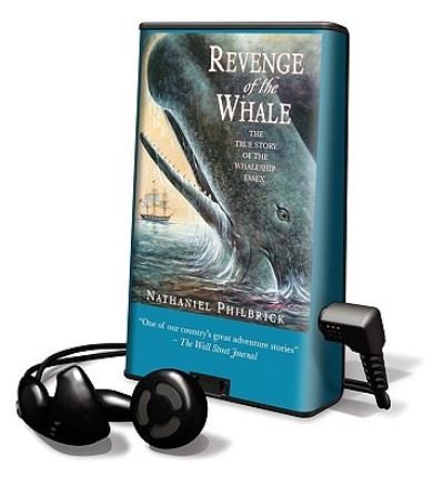 Revenge of the Whale - Nathaniel Philbrick - Andet - Audio Bookshelf - 9781605146041 - 1. februar 2008