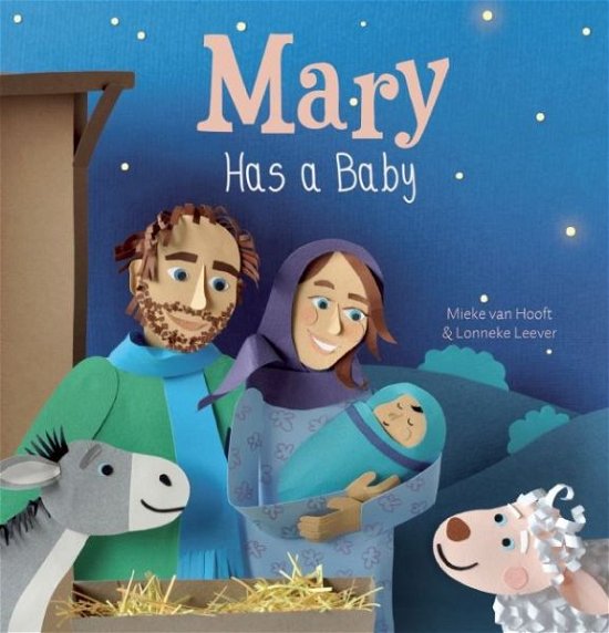 Mary Has a Baby - Mieke Van Hooft - Boeken - Clavis Publishing - 9781605373041 - 27 oktober 2016
