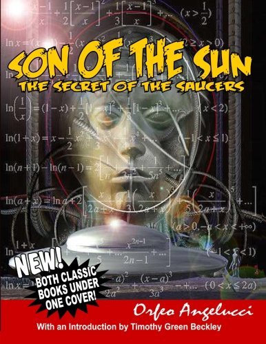 Son of the Sun:secret of the Saucers (Book and Audio Cd) - Orfeo Angelucci - Audio Book - Inner Light - Global Communications - 9781606110041 - 17. november 2013