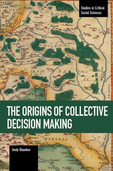 Cover for Andy Blunden · The Origins Of Collective Decision Making (Taschenbuch) (2017)