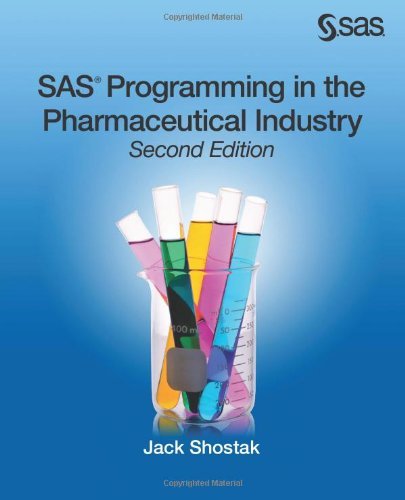 Cover for Jack Shostak · Sas Programming in the Pharmaceutical Industry, Second Edition (Paperback Book) (2014)