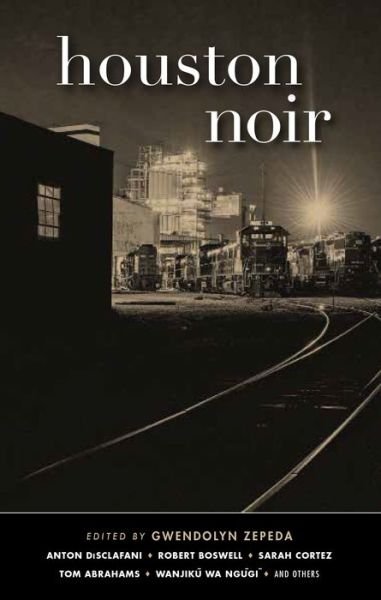 Cover for Gwendolyn Zepeda · Houston Noir (Hardcover Book) (2019)