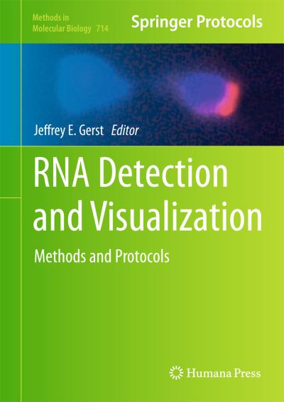 Cover for Jeffrey E Gerst · RNA Detection and Visualization: Methods and Protocols - Methods in Molecular Biology (Hardcover Book) (2011)