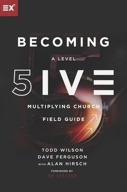 Cover for Todd Wilson · BECOMING a Level FIVE Multiplying Church (Book) (2019)