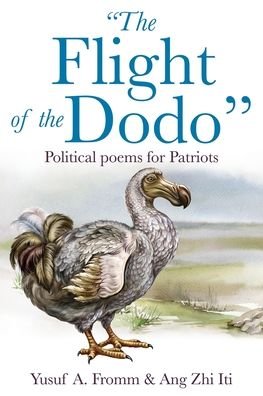 Cover for Yusuf A Fromm · The Flight of the Dodo: Political poems for Patriots (Paperback Book) (2020)