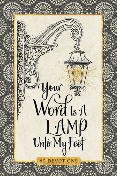 Cover for Ellie Claire · Your Word Is a Lamp Unto My Feet Devotional (Hardcover Book) (2018)