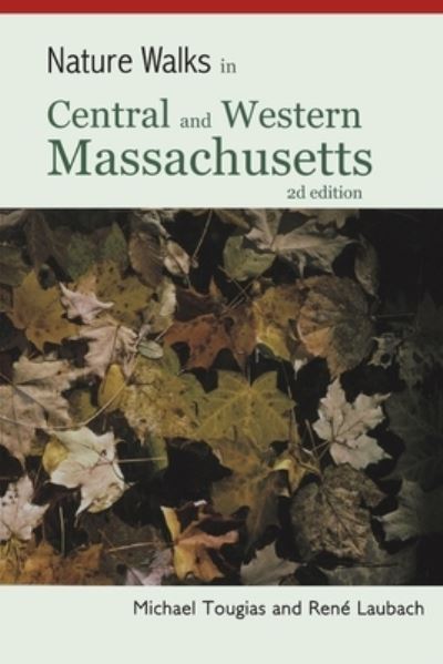 Cover for Michael Tougias · Nature Walks in Central and Western Massachusetts (N/A) (2021)