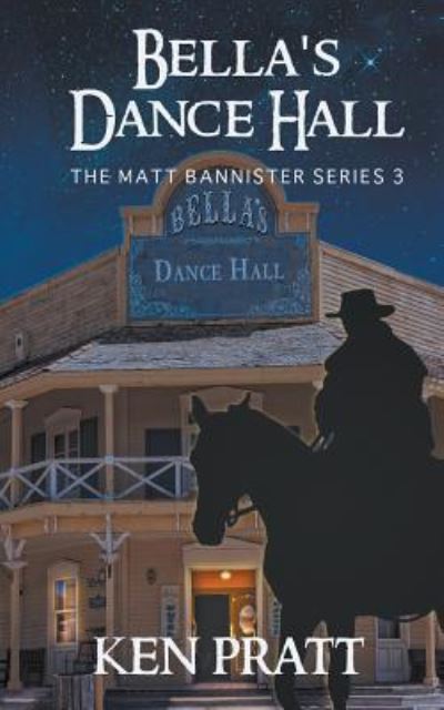 Cover for Ken Pratt · Bella's Dance Hall (Paperback Book) (2019)