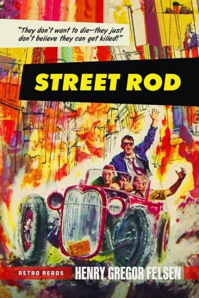 Cover for Henry Gregor Felsen · Street Rod: Retro Reads (Book) [3 Revised edition] (2022)