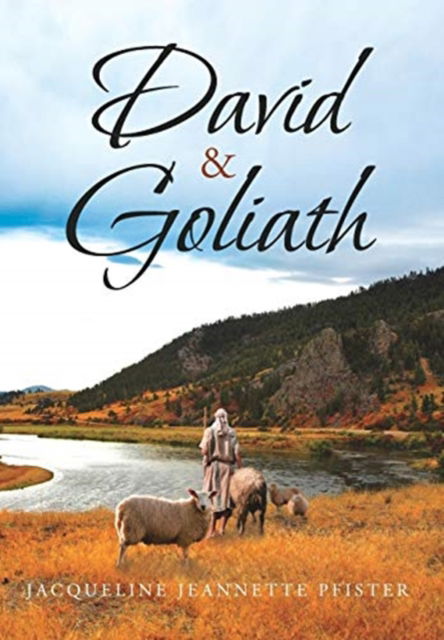 Cover for Jacqueline Jeannette Pfister · David &amp; Goliath (Hardcover Book) (2024)