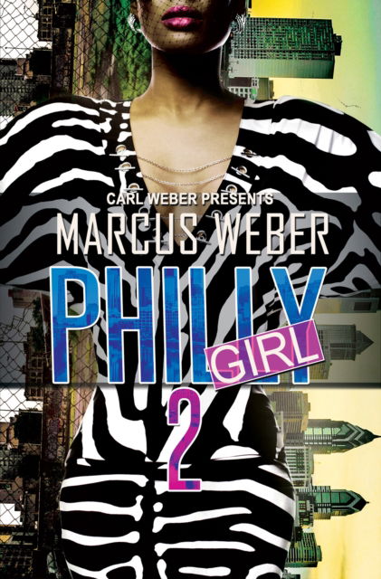 Cover for Marcus Weber · Philly Girl 2: Carl Weber Presents (Paperback Book) (2023)