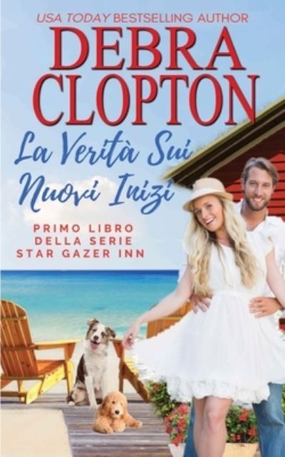 Cover for Debra Clopton · Verità Sui Nuovi Inizi (Book) (2023)