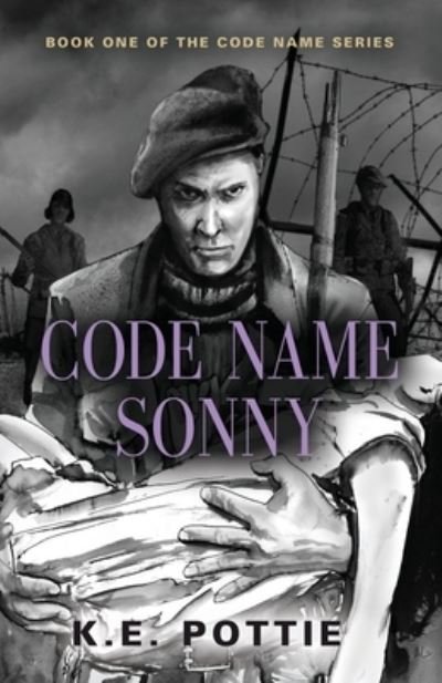 Cover for K E Pottie · Code Name Sonny: Book One of the Code Name Series (Pocketbok) (2021)