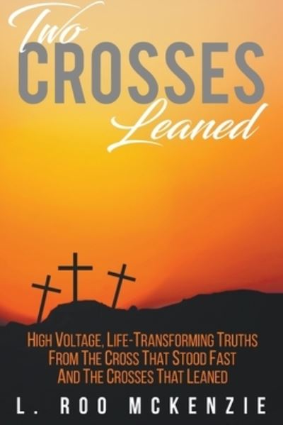 Cover for L Roo McKenzie · Two Crosses Leaned (Pocketbok) (2020)