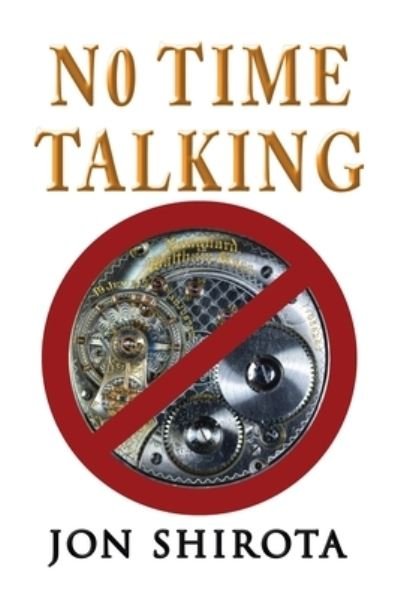 Cover for Jon Shirota · No Time Talking (Paperback Book) (2021)