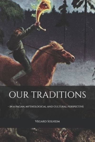 Cover for Vegard Solheim · Our Traditions (Pocketbok) (2020)
