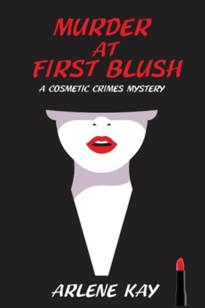 Cover for Arlene Kay · Murder at First Blush (Book) (2022)