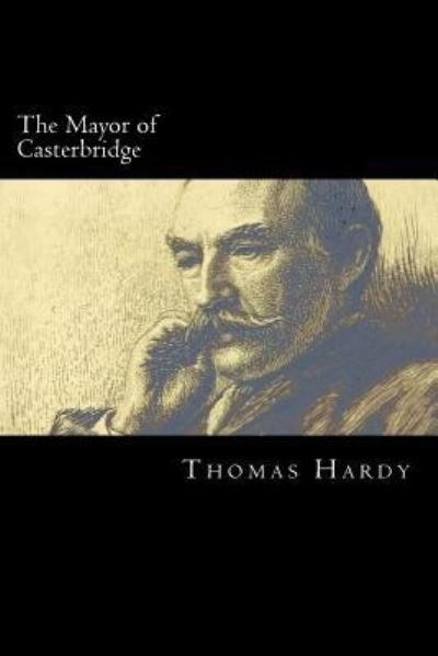 Cover for Thomas Hardy · The Mayor of Casterbridge (Taschenbuch) (2018)