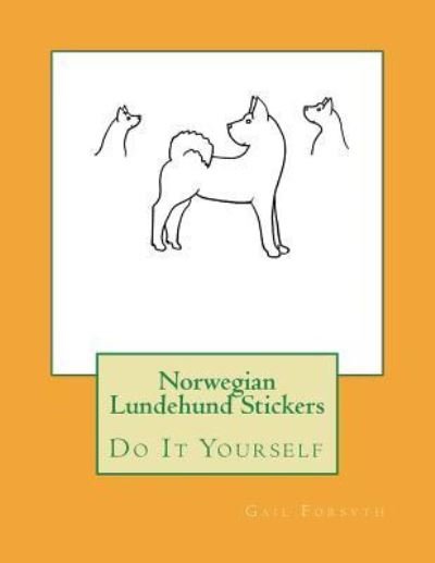 Cover for Gail Forsyth · Norwegian Lundehund Stickers (Pocketbok) (2018)