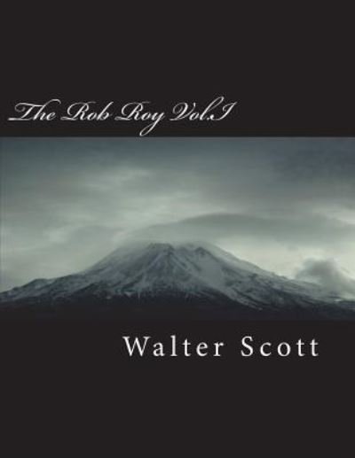 Cover for Walter Scott · The Rob Roy Vol.I (Paperback Book) (2018)