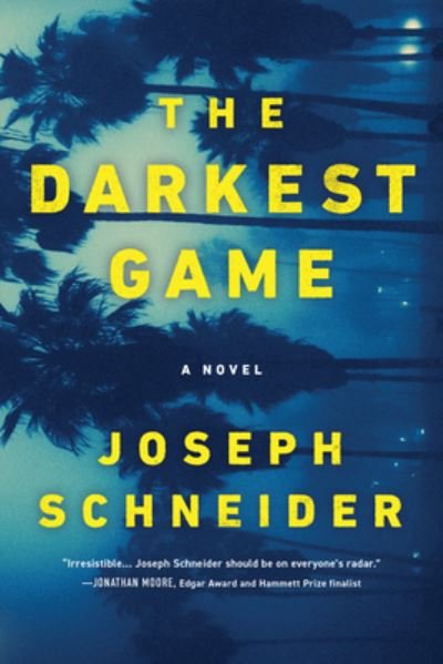 Cover for Joseph Schneider · The Darkest Game (Paperback Book) (2022)