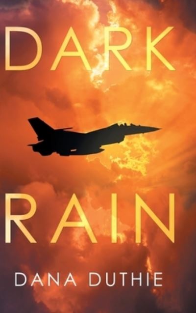 Cover for Dana Duthie · Dark Rain (Book) (2020)