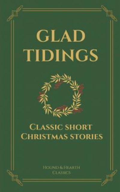 Cover for Hearth and Hound Classics · Glad Tidings (Paperback Book) (2018)