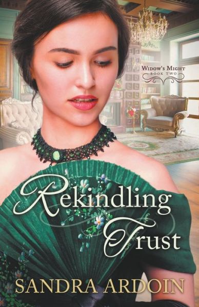 Cover for Sandra Ardoin · Rekindling Trust (Paperback Book) (2021)