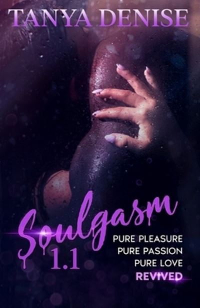 Soulgasm 1.1 - DeFreitas Tanya DeFreitas - Books - Love Wins Publishing - 9781735315041 - October 10, 2022