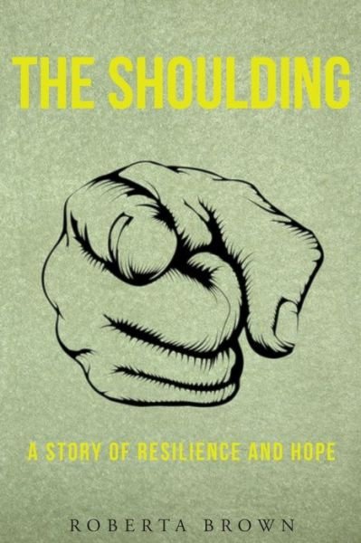 Cover for Roberta Brown · The Shoulding (Pocketbok) (2020)