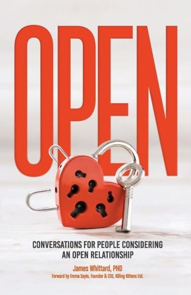 Cover for James Whittard · Open - Conversations for people considering an open relationship (Paperback Book) (2021)