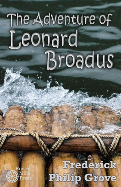 Cover for Frederick Philip Grove · The Adventure of Leonard Broadus (Pocketbok) (2015)