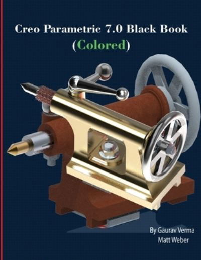 Cover for Matt Weber · Creo Parametric 7.0 Black Book (Paperback Book) [Coloured edition] (2020)