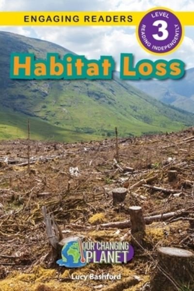 Cover for Lucy Bashford · Habitat Loss (Book) (2023)