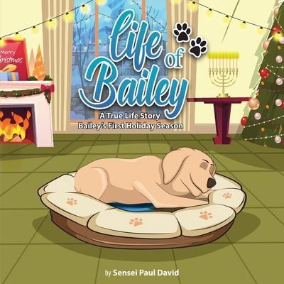 Cover for Sensei Paul David · Life of Bailey (Pocketbok) (2021)