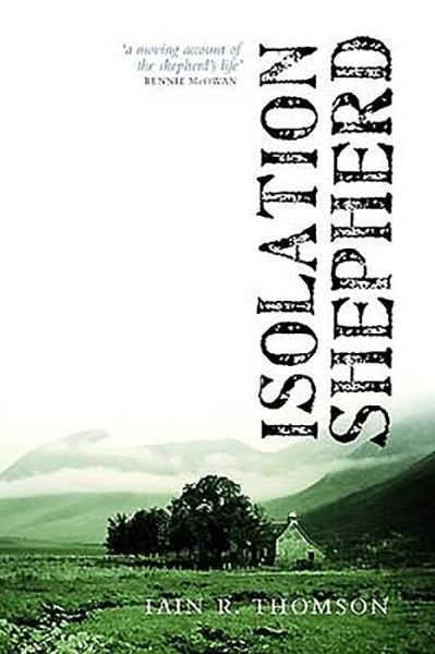 Cover for Iain R. Thomson · Isolation Shepherd (Pocketbok) [New edition] (2016)