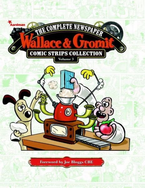 Cover for Wallace &amp; Gromit: The Complete Newspaper Strips Collection Vol. 3 - Wallace &amp; Gromit (Inbunden Bok) (2015)