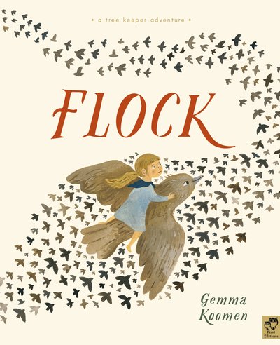 Cover for Gemma Koomen · The Tree Keepers: Flock (Hardcover Book) [Illustrated edition] (2019)