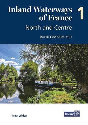 Cover for David Edwards-May · Inland Waterways of France Volume 1 North and Centre: North and Centre - Inland Waterways of France (Paperback Book) (2021)