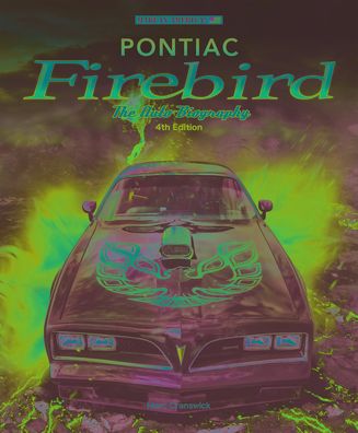 Cover for Marc Cranswick · Pontiac Firebird - the Auto-Biography: New 4th Edition - Made in America (Hardcover bog) (2023)
