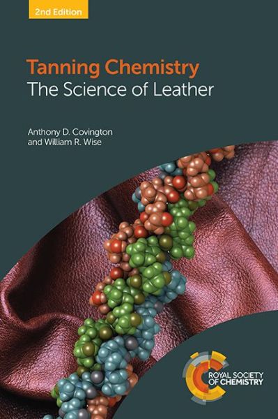 Cover for Covington, Anthony D (The University of Northampton, UK) · Tanning Chemistry: The Science of Leather (Paperback Book) (2019)