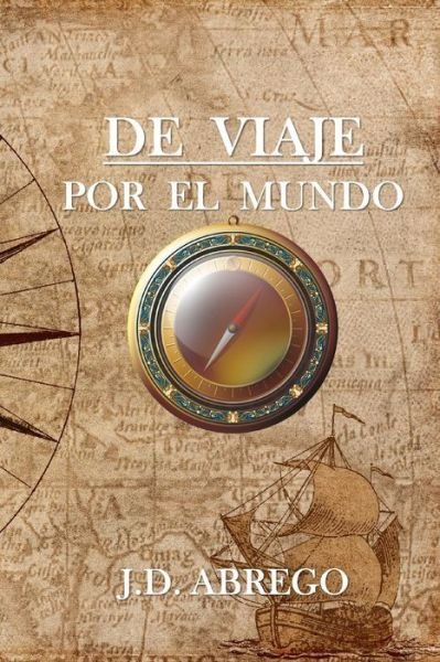 Cover for J D Abrego · De viaje por el mundo (Paperback Bog) (2019)