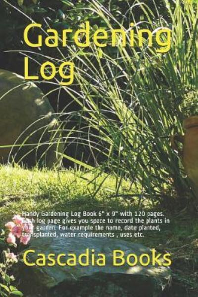 Cover for Cascadia Books · Gardening Log (Paperback Book) (2019)