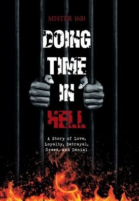 Cover for Mister 1610 · Doing Life in Hell (Hardcover Book) (2020)